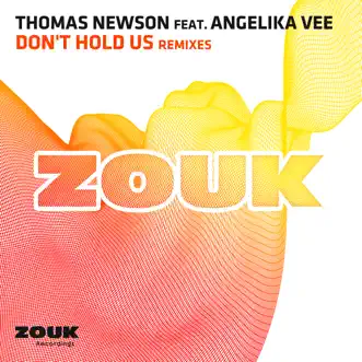 Don't Hold Us (Remixes) [feat. Angelika Vee] - EP by Thomas Newson album download