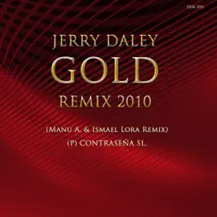 Gold Remix 2010 - Single by Jerry Daley album reviews, ratings, credits