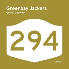 Gettin' Goofy - Single by Greenbay Jackers album reviews, ratings, credits