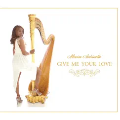 Give Me Your Love - Single by Mariea Antoinette album reviews, ratings, credits