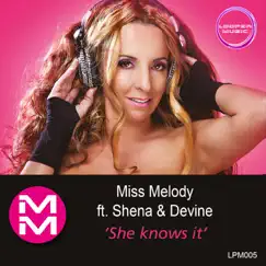She knows it (feat. Shena & Devine) - EP by Miss Melody, Shena & Devine album reviews, ratings, credits