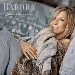 Love Is the Answer (Orchestra Version) by Barbra Streisand album reviews, ratings, credits