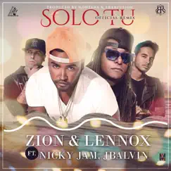 Sólo Tú (Remix) [feat. Nicky Jam & J Balvin] - Single by Zion & Lennox album reviews, ratings, credits