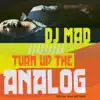 Turn the Analog Up - Single album lyrics, reviews, download