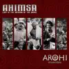 Ahimsa: Love Is the Weapon of the Brave album lyrics, reviews, download