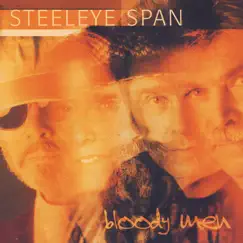 Bloody Men by Steeleye Span album reviews, ratings, credits
