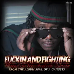 F*ckin and Fighting (feat. Lil Joe) - Single by J-Diggs album reviews, ratings, credits