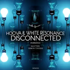Disconnected - Single by White Resonance & Hoova album reviews, ratings, credits