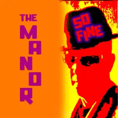So Fine - Single by The Manor album reviews, ratings, credits