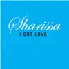 I Got Love - Single album lyrics, reviews, download