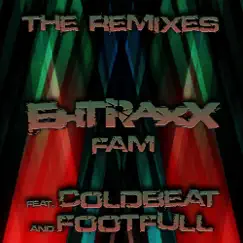 Ehtraxx Fam (The Remixes) - Single by DJ L.A.M.C, Danny Ulman & E.V.O.K album reviews, ratings, credits