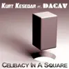 Celibacy In a Square (feat. Dacav) - Single album lyrics, reviews, download
