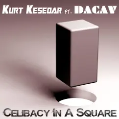 Celibacy In a Square (feat. Dacav) Song Lyrics