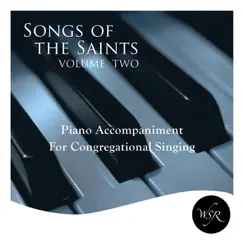 Songs of the Saints, Vol. Two by Worship Service Resources album reviews, ratings, credits