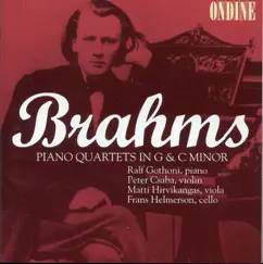 Brahms: Piano Quartets Nos. 1 &3 by Peter Csaba, Matti Hirvikangas, Frans Helmerson & Ralf Gothoni album reviews, ratings, credits