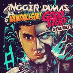 Good Stuff Remixes - Single by Angger Dimas & Vandalism album reviews, ratings, credits