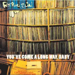 You've Come a Long Way Baby by Fatboy Slim album reviews, ratings, credits