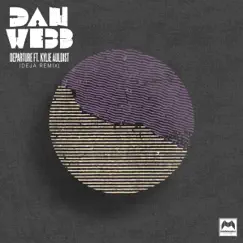 Departure (DEJA Remix) [feat. Kylie Auldist] - Single by Dan Webb album reviews, ratings, credits