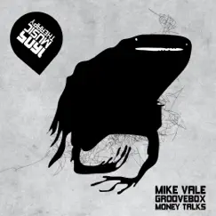 Money Talks - Single by Mike Vale & Groovebox album reviews, ratings, credits