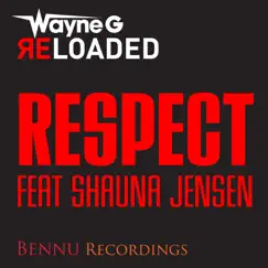 Respect (feat. Shauna Jensen) - Single by Wayne G album reviews, ratings, credits