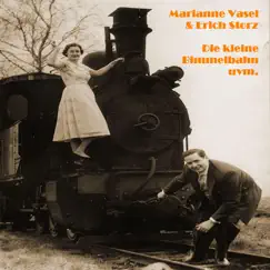 Die kleine Bimmelbahn uvm. by Marianne Vasel & Erich Storz album reviews, ratings, credits