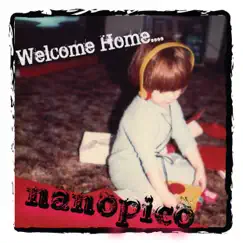 Welcome Home... by Nanopico album reviews, ratings, credits