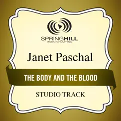 The Body and the Blood (Studio Track) - EP by Janet Paschal album reviews, ratings, credits