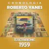 Roberto Yanés Cronología - Escríbeme (1959) album lyrics, reviews, download