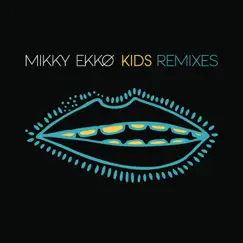 Kids (Monsieur Adi Remix) Song Lyrics