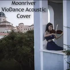 Moon River (violin instrumental cover) - Single by VioDance album reviews, ratings, credits