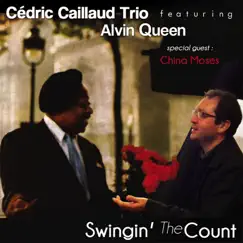 Swingin' the Count (feat. Alvin Queen, Patrick Cabon & China Moses) by Cédric Caillaud album reviews, ratings, credits