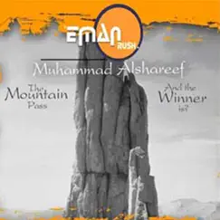 The Mountain Pass and the Winner Is? by Muhammad al Shareef album reviews, ratings, credits