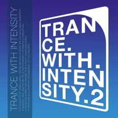 Trance with Intensity, Vol. 2 by Various Artists album reviews, ratings, credits
