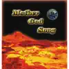 Mother God Song - Single album lyrics, reviews, download