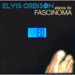 Feet Don't Fail Me Now - Single by Elvis Orbison & Fascinoma album reviews, ratings, credits