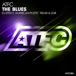 The Blues (Remixes) - Single by ATFC album reviews, ratings, credits
