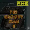 The Groovy Man II - Single album lyrics, reviews, download