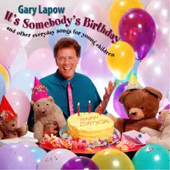 It's Somebody's Birthday by Gary Lapow album reviews, ratings, credits