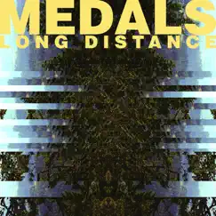 Long Distance - EP by Medals album reviews, ratings, credits