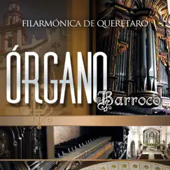 Organo Barroco by Filarmonica De Queretaro & Francisco Alvarez album reviews, ratings, credits