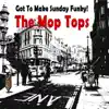 Got to Make Sunday Funky! album lyrics, reviews, download