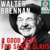 A Good Year for Santa Claus (Remastered) - Single album lyrics, reviews, download