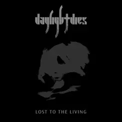 Lost to the Living by Daylight Dies album reviews, ratings, credits