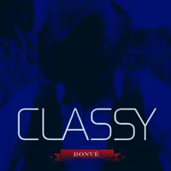 Classy - Single by Ronve album reviews, ratings, credits