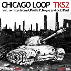 Tks2 - Ep by Chicago Loop album reviews, ratings, credits