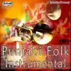 Punjabi Folk Instrumental album lyrics, reviews, download