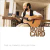 The Ultimate Collection: Michael Card album lyrics, reviews, download