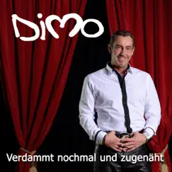 Verdammt nochmal und zugenäht - Single by DiMo album reviews, ratings, credits