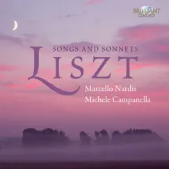 Liszt: Songs and Sonnets by Michele Campanella & Marcello Nardis album reviews, ratings, credits