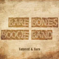 Tattered & Torn by Bare Bones Boogie Band album reviews, ratings, credits